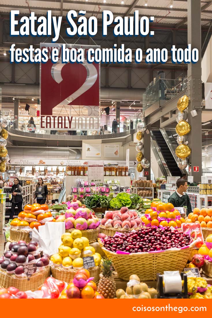 Eataly SP: festas e comida boa o ano todo